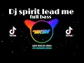 DJ SPIRIT LEAD ME  DJ SLOW 🎶 LAGU BARAT | virall tiktok terbaru 2021🎧