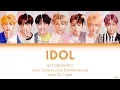 BTS (방탄소년단) - IDOL (Han|Rom|Eng) Color Coded Lyrics/가사