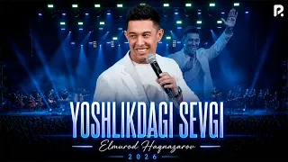 Elmurod Haqnazarov | Yoshlikdagi sevgi