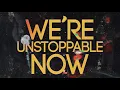Lagu The Phantoms - Unstoppable Now [OFFICIAL LYRIC VIDEO]