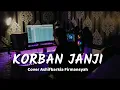Download Lagu Korban Janji - Guyon Waton Cover Ashifbarkia Firmansyah