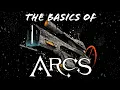 Arcs Beginner Strategy Guide