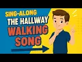 Walk in the Hallway Hallway Rules Song Teach Hallway Behavior