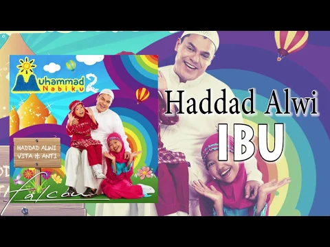 Download MP3 Haddad Alwi feat. Farhan - Ibu (Official Audio)