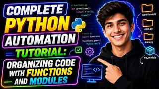 Complete Python Automation Tutorial Organizing Code with Functions and Modules