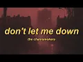 Download Lagu The Chainsmokers - Don't Let Me Down (ft. Daya) (lyrics)