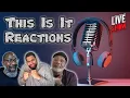 Live Show Time 8pm EST This Is It Reactions