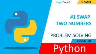 Python Problem Solving Swap Two Numbers in Python 5 Easy Methods Tamil