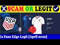 Is Fans Edge Legit April 2022 - Check The Legitimacy Of This Site Watch This Scam Inspecter