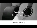 Lexi Jayde - gentle (Acoustic Karaoke)