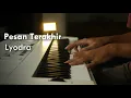 Download Lagu Pesan Terakhir  - Lyodra (Piano Cover)