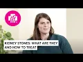 Kidney Stones What are They and How to Treat