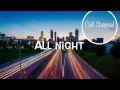 The Vamps - All Night (feat. Matoma) w/lyrics