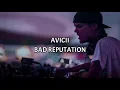 Avicii - Bad Reputation [Tradução/ Legendado]