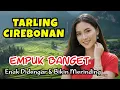 Lagu BASS EMPUK ‼️TARLING CIREBONAN TERPOPULER 2026  (BIKIN ADEM \u0026 MERINDING)