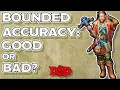 Why is Bounded Accuracy in DnD 5e
