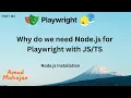 What is Node js Why Do We Need Node js For Playwright Install Node Js