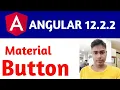Angular 12 Tutorial For Beginners How to use material button in angular project tutorial and guide