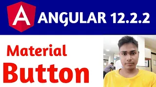 Angular 12 Tutorial For Beginners How to use material button in angular project tutorial and guide