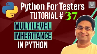 Python for Testers - Multilevel Inheritance in Python