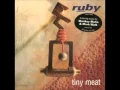 ruby - Tiny Meat Mark Walk mix