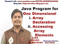 Java Program for Single Dimensional Array Declaration Initialization and Accessing Elements