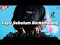 Download Lagu DJ LAYU SEBELUM BERKEMBANG - REMIX NOSTALGIA VIRAL FULLBASS TERBARU 2025 DJ KEVIN