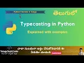 Python full course in Telugu Python EXPERT Reveals Typecasting Secrets You Never Knew