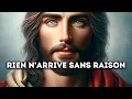 🔴 Rien N'arrive Sans Raison | Message de Dieu | Parole de Dieu