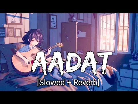 Download MP3 AADAT - NINJA [Slowed and Reverb] Parmish Verma | Panjabi Lofi Songs | Chill With Beats | Textaudio