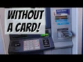 How to Use an ATM Without A Card