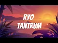 Ryo - Tantrum Lirik Lagu