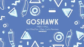 goshawk free i fall mind fair remix hungarian hot wax 