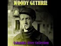 Roll On Columbia - Woody Guthrie