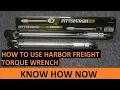 How to Use Harbor Freight Torque Wrench