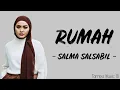 Download Lagu Rumah - Salma Salsabil (Lirik Lagu) ~ tempat yang kurindu sejak lama, rumah kecil itu