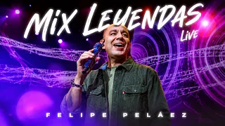 Felipe Peláez - Mix Leyendas "Live" (Video Oficial)