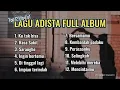 Download Lagu ADISTA FULL ALBUM TERPOPULER