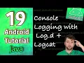 Android App Development Tutorial 19 - Console Logging with Log d and Logcat Java