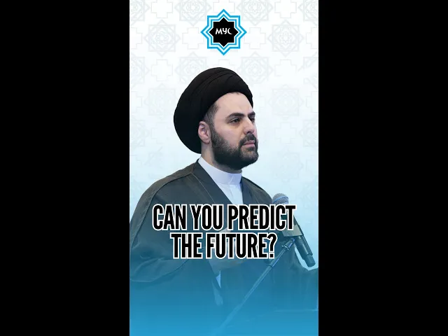 Can You Predict The Future? - Sayed Ahmed Qazwini #shorts