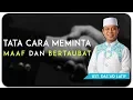 Download Lagu Ustad Das'ad Latif  - tata cara meminta maaf dan bertaubat