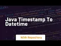 java timestamp to datetime