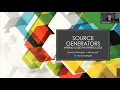 C Source Generators - Write code that writes code