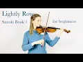 Lagu Lightly Row, Suzuki Book 1 in performance tempo!