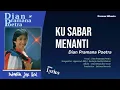 Lagu Dian Pramana Poetra  -  KU SABAR MENANTI  -  Album INDONESIAN JAZZ VOCAL  (with Lyrics)