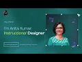 I m Anita Kumar Instructional Designer and eLearning Developer