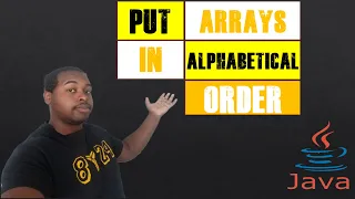 Put Array in Alphabetical Order Java Coding With Tre