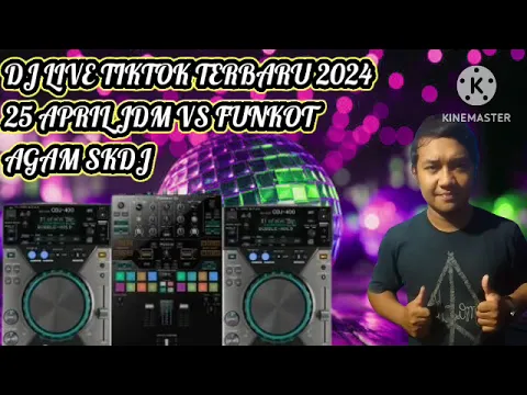 Download MP3 DJ TERBARU 2024 YANG VIRAL LIVE TIKTOK AGAM SKDJ 25 APRIL BREAKFUNK BREAKBEAT FUNKOT JDM