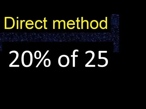 Download MP3 20% of 25 , percentage of a number . 20 percent of 25 . procedure