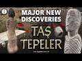 Major Discoveries at Göbekli Tepe, Karahan Tepe, Sefer Tepe \u0026 Sayburç | Taş Tepeler | Megalithomania